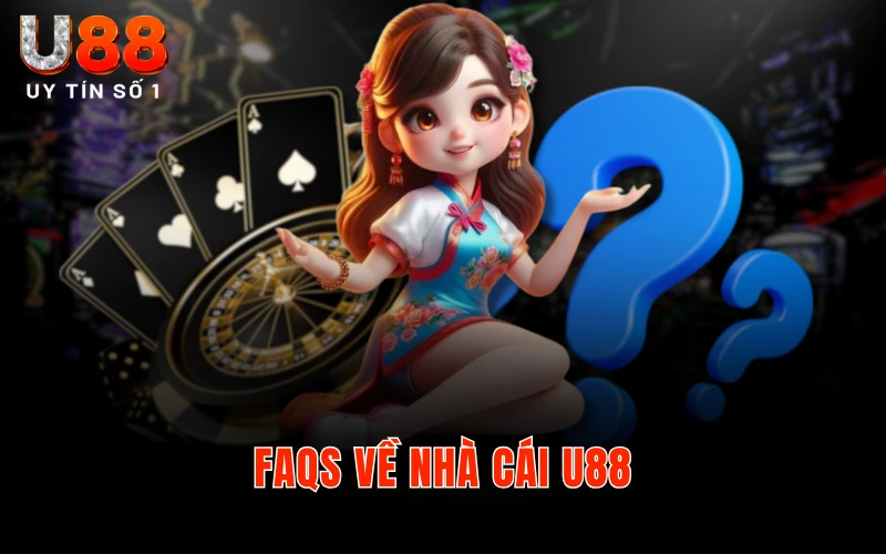 Trang Chủ 10 FAQs về nhà cái U88