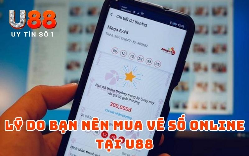 Vé Số Rách Có Lãnh Thưởng Được Không - Giải Đáp Từ U88 5 Lý do bạn nên mua vé số online tại U88