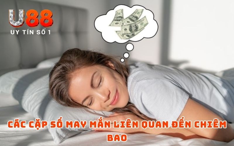 Nằm Mơ Thấy Tiền | Giải Nghĩa Chiêm Bao Chi Tiết Từ A - Z 5 Các cặp số may mắn liên quan đến chiêm bao