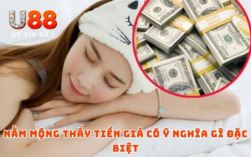 Nằm Mơ Thấy Tiền | Giải Nghĩa Chiêm Bao Chi Tiết Từ A - Z 4 Nằm mộng thấy tiền giả có ý nghĩa gì đặc biệt?
