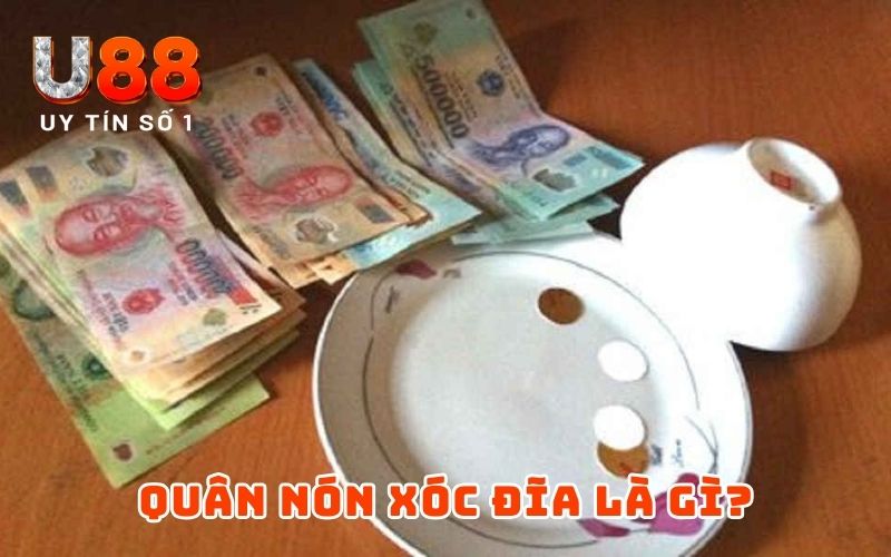 101 Cách Sử Dụng Quân Nón Xóc Đĩa Nặng Chẵn – Nặng Lẻ 2 Quân nón xóc đĩa là gì?